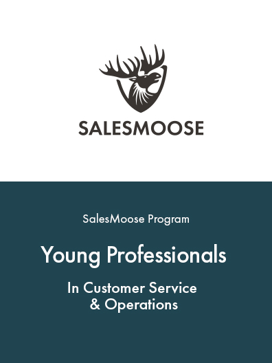 SalesMoose Programs - Young Professionls In Customer Service And Operations